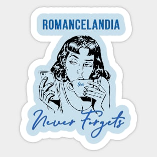 Romancelandia Never Forgets - light blue Sticker